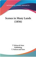 Scenes in Many Lands (1856)