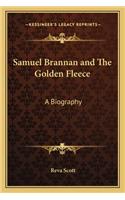 Samuel Brannan and The Golden Fleece: A Biography(English)