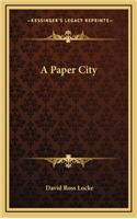 A Paper City