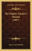 Filipino Teacher's Manual (1907)