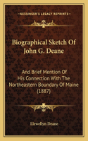 Biographical Sketch Of John G. Deane