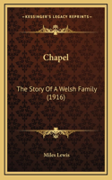 Chapel: The Story Of A Welsh Family (1916)