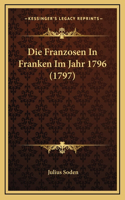 Die Franzosen In Franken Im Jahr 1796 (1797)