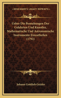 Ueber Die Bemuhungen Der Gelehrten Und Kunstler, Mathematische Und Astronomische Instrumente Einzutheilen (1792)