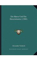 Die Harze Und Die Harzebehalter (1900)