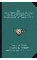 Coal Resources And General Geology Of The Pound Quadrangle In Virginia (1914)