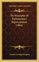 The Principles Of Parliamentary Representation (1884): (English)