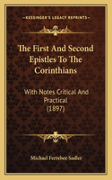 First And Second Epistles To The Corinthians: With Notes Critical And Practical (1897)