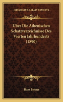 Uber Die Athenischen Schatzverzeichnisse Des Vierten Jahrhunderts (1890)