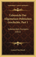 Uebersicht Der Allgemeinen Politischen Geschichte, Part 1