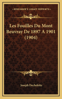 Les Fouilles Du Mont Beuvray De 1897 A 1901 (1904)