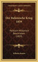 Der Italienische Krieg 1859: Politisch-Militarisch Beschrieben (1859)