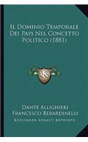 Il Dominio Temporale Dei Papi Nel Concetto Politico (1881)