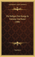 Die Heiligen Drei Konige In Literatur Und Kunst (1908)