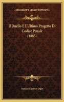 Il Duello E L'Ultimo Progetto Di Codice Penale (1885)