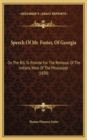 Speech Of Mr. Foster, Of Georgia