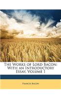 The Works of Lord Bacon