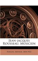 Jean-Jacques Rousseau, Musicien