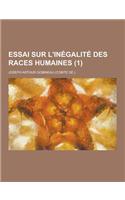 Essai Sur L'Inegalite Des Races Humaines (1): (German)
