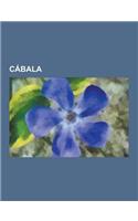 Cabala: Qlifot, Sefira, Sefirot, Z'Ev Ben Shimon Halevi, Zohar, Moises Cordovero, Arbol de la Vida, Shimon Bar Yojai, Tsimtsum(Spanish)