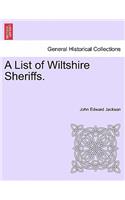 List of Wiltshire Sheriffs.