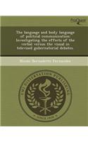 The Language and Body Language of Political Communication: Investigating the Effects of the Verbal Versus the Visual in Televised Gubernatorial Debate