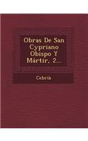 Obras de San Cypriano Obispo y Martir, 2...