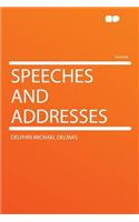 Speeches and Addresses
