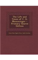 The Life and Times of C. G. Memminger