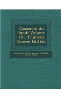 Causeries Du Lundi Volume 10