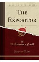 The Expositor, Vol. 5 (Classic Reprint)