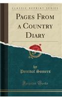 Pages from a Country Diary (Classic Reprint)