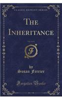 The Inheritance, Vol. 1 of 3 (Classic Reprint)