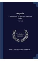 Aspasia: A Romance of Art and Love in Ancient Hellas; Volume 2