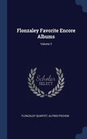 Flonzaley Favorite Encore Albums; Volume 2
