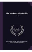 Works of John Ruskin; Volume 39