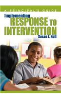 Implementing Response to Intervention: A Principal&#8242;s Guide