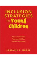 Inclusion Strategies for Young Children