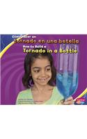 Cómo Hacer Un Tornado En Una Botella/How to Build a Tornado in a Bottle