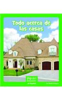 Todo Acerca de Las Casas: (Wonder Readers Spanish Early)