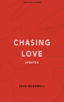 Chasing Love Teen Bible Study Book