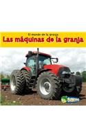 Las Maquinas de la Granja = Farm Machines