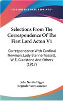 Selections From The Correspondence Of The First Lord Acton V1