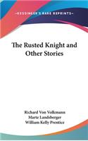 Rusted Knight and Other Stories