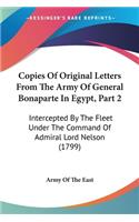 Copies Of Original Letters From The Army Of General Bonaparte In Egypt, Part 2