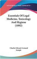 Essentials Of Legal Medicine, Toxicology And Hygiene (1892)