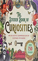 Sticker Book of Curiosities (Over 750 Stickers)