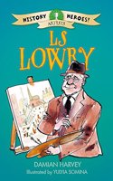 History Heroes: LS Lowry: (History Heroes)