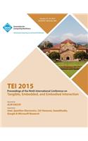 TEI 2015 9th International Conference on Tangible, Embedded and Embodied Interaction