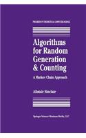 Algorithms for Random Generation and Counting: A Markov Chain Approach: A Markov Chain Approach
